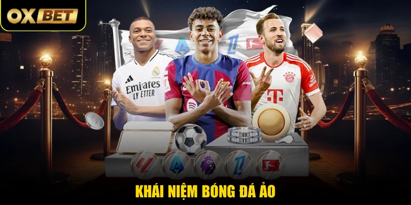 Khái niệm bóng đá ảo