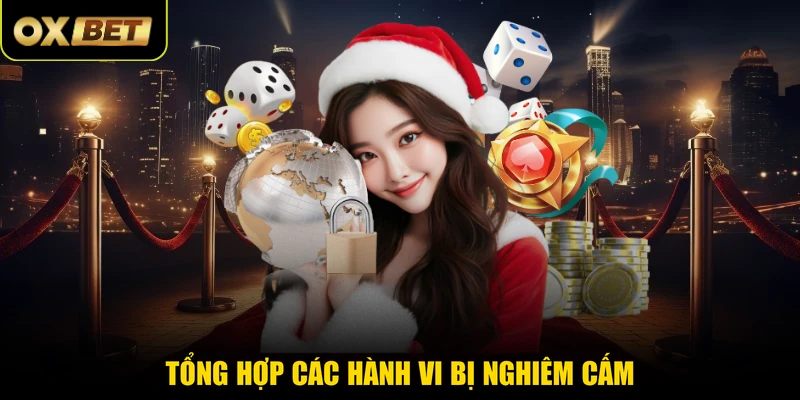Tổng hợp các hành vi bị nghiêm cấm